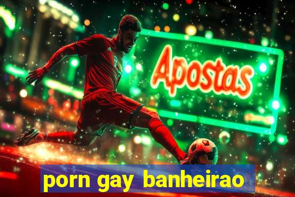 porn gay banheirao